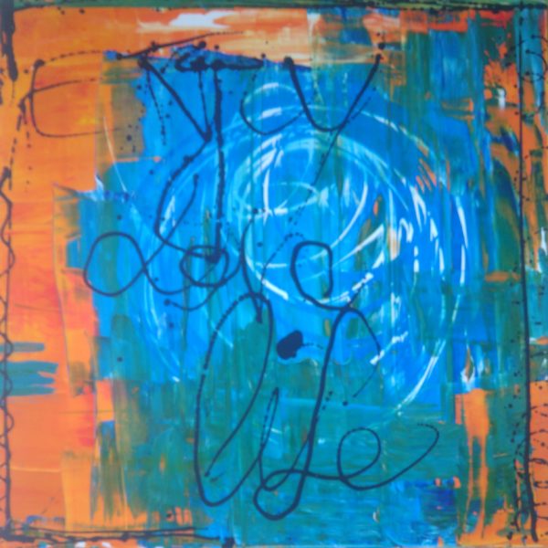 "Enjoy Love Life" Peinture acrylique 100x100cm, orange, bleu, blanc et noir